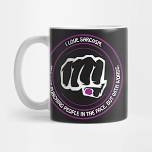 Love Sarcasm Mug